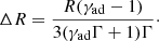 $$ \begin{aligned} \Delta R = \frac{R(\gamma _\mathrm{ad} -1)}{3(\gamma _\mathrm{ad} \Gamma +1)\Gamma } \cdot \end{aligned} $$