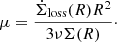 $$ \begin{aligned} \mu = \frac{\dot{\Sigma }_{\rm loss}(R) R^2}{3 \nu \Sigma (R)}\cdot \end{aligned} $$