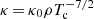 $ \kappa\,{=}\,\kappa_0\rho T_{\mathrm{c}}^{-7/2} $