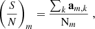 $$ \begin{aligned} \left(\frac{S}{N}\right)_m = \frac{\sum _k\mathbf a _{m,k}}{\mathrm{N}_m} \;, \end{aligned} $$