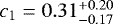 $c_1=0.31_{-0.17}^{&#x002B;0.20}$
