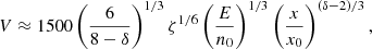 $$ \begin{aligned} V \approx 1500 \left( \frac{6}{8-\delta } \right)^{1/3} \zeta ^{1/6} \left( \frac{E}{n_0} \right)^{1/3} \left( \frac{x}{x_0} \right)^{(\delta -2)/3}, \end{aligned} $$