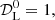 $$ \begin{aligned} \mathcal{D} _{\rm L}^{0}&= 1, \end{aligned} $$