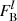 $ F_{\rm{B}}^l $
