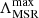 $ \Lambda_{\mathrm{MSR}}^{\mathrm{max}} $