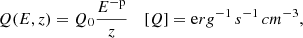$$ \begin{aligned} Q(E,z) = Q_{\mathrm{0} }\frac{E^\mathrm{-p}}{z} \quad \left[Q\right] = \mathrm erg^{-1}\,s^{-1}\,cm^{-3} , \end{aligned} $$