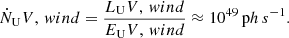 $$ \begin{aligned} \dot{N}_\mathrm UV,\, wind = \frac{L_\mathrm UV,\, wind }{E_\mathrm UV,\,wind } \approx 10^{49}\,\mathrm ph\,s^{-1} . \end{aligned} $$
