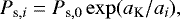 \begin{equation*} P_{\textrm{s},i} = P_{\textrm{s},0} \exp(a_{\textrm{K}}/a_i), \end{equation*}