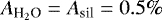 $A_{\textrm{H}_2\textrm{O}}=A_{\textrm{sil}}=0.5\%$