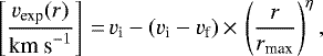 \begin{equation*}\left[\frac{{v}_{\textrm{exp}}(r)}{\textrm{km~s}^{-1}}\right]\,{=}\,{v}_{\textrm{i}}-({v}_{\textrm{i}}-{v}_{\textrm{f}})\,{\times}\,\left(\frac{r}{r_{\textrm{max}}}\right)^{\eta}, \end{equation*}