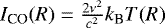 $I_{\textrm{CO}}(R) = \frac{2\nu^2}{c^2}k_{\textrm{B}} T(R)$