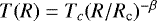 $T(R) = T_c (R/{R_{\textrm{c}}})^{-\beta}$