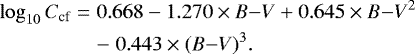 \begin{eqnarray*} \log_{10}C_{\textrm{cf}} & = & 0.668 - 1.270 \times B{-}V &#x002B; 0.645 \times B{-}V^{2} \nonumber\\ && - \;0.443 \times (B{-}V)^{3}. \end{eqnarray*}