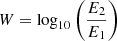 $$ \begin{aligned} W = \log _{10}\left(\frac{E_2}{E_1} \right) \end{aligned} $$