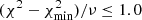 $ (\chi^2 - \chi_{\mathrm{min}}^2)/\nu \leq 1.0 $