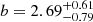 $ b={2.69}_{-{0.79}}^{+{0.61}} $