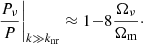 $$ \begin{aligned} \left. \frac{P_{\nu }}{P} \right|_{k \gg k_\mathrm{nr} } \approx 1 {-} 8 \frac{\Omega _\nu }{\Omega _{\rm m}} \cdot \end{aligned} $$