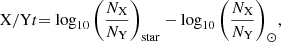 $$ \begin{aligned}[\mathrm{X} /\mathrm{Y} ]= \log _{10}{\left({\frac{N_{\mathrm{X} }}{N_{\mathrm{Y} }}}\right)_{\mathrm{star} }}-\log _{10}{\left({\frac{N_{\mathrm{X} }}{N_{\mathrm{Y} }}}\right)_{\odot }}, \end{aligned} $$