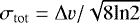 $\sigma_{\mathrm{tot}} = \Delta v/\sqrt{8\textrm{ln}2}$