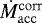 $\dot{M}^{\mathrm{corr}}_{\mathrm{acc}}$