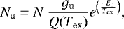 \begin{equation*}\centering N_{\mathrm{u}}=N\, \frac{g_{\mathrm{u}}}{Q(T_{\mathrm{ex}})}e^{\left(\frac{-E_{\mathrm{u}}}{T_{\mathrm{ex}}}\right)}, \end{equation*}
