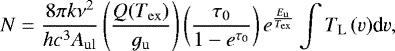 \begin{equation*}\centering N=\frac{8\pi k\nu^2}{hc^3A_{\mathrm{ul}}}\left(\frac{Q(T_{\mathrm{ex}})}{g_{\mathrm{u}}}\right)\left(\frac{\tau_{0}}{1-e^{\tau_{0}}}\right)e^{\frac{E_{\mathrm{u}}}{T_{\mathrm{ex}}}}\int T_{\mathrm{L}}\,(v)\textrm{d}v, \end{equation*}