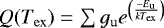 $Q(T_{\mathrm{ex}})=\sum g_{\mathrm{u}}e^{\left(\frac{-E_{\mathrm{u}}}{k T_{\mathrm{ex}}}\right)}$