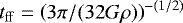 $t_{\mathrm{ff}}=\left(3\pi/(32G\rho)\right)^{-(1/2)}$