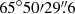 $ 65^\circ 50{\prime}29{{\overset{\prime\prime}{.}}}6 $