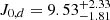 $ J_{0,d}=9.53^{+2.33}_{-1.81} $