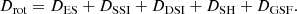 $$ \begin{aligned}&D_{\mathrm{rot}}=D_{\mathrm{ES}}+D_{\mathrm{SSI}}+D_{\mathrm{DSI}}+D_{\mathrm{SH}}+D_{\mathrm{GSF}}. \end{aligned} $$