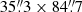 $ 35{{{\overset{\prime\prime}{.}}}}3\times 84{{{\overset{\prime\prime}{.}}}}7 $