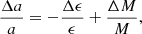 $$ \begin{aligned} \frac{\Delta a}{a} = -\frac{\Delta \epsilon }{\epsilon } + \frac{\Delta M}{M}, \end{aligned} $$