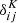 $ \delta^K_{ij} $