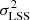 $ \sigma^2_{\rm LSS} $