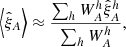 $$ \begin{aligned} \Big \langle {\hat{\xi }}_A \Big \rangle \approx \frac{\sum _h W_A^h {\hat{\xi }}_A^h}{\sum _h W_A^h}, \end{aligned} $$