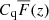 $ C_{\mathrm{q}}\overline{F}(z) $