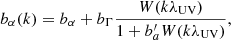 $$ \begin{aligned} b_{\alpha }(k) = b_{\alpha }+b_{\Gamma }\frac{W(k\lambda _{\rm UV})}{1+b_{a}^{\prime }W(k\lambda _{\rm UV})}, \end{aligned} $$