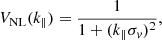 $$ \begin{aligned} V_{\rm NL}(k_{\parallel }) = \frac{1}{1+(k_{\parallel }\sigma _{{ v}})^2}, \end{aligned} $$