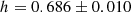 $$ \begin{aligned} h=0.686\pm 0.010 \end{aligned} $$