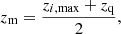 $$ \begin{aligned} z_{\rm m} = \frac{z_{i,\mathrm{max}}+z_{\rm q}}{2}, \end{aligned} $$