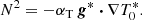 $$ \begin{aligned} N^2 = - \alpha _{\rm T} \, \boldsymbol{g}^* \boldsymbol{\cdot } \nabla T_0^*. \end{aligned} $$