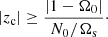 $$ \begin{aligned} |z_{\rm c}| \ge \frac{|1-\Omega _0|}{N_0/\Omega _\mathrm{ s}}\cdot \end{aligned} $$