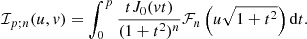 $$ \begin{aligned} \mathcal{I} _{p;n}(u,v) = \int _{0}^{p} \frac{t J_0(v t)}{(1+t^2)^n} \mathcal{F} _{n}\left(u \sqrt{1+t^2} \right) \mathrm{d} t. \end{aligned} $$