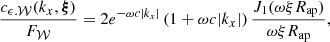 $$ \begin{aligned} \frac{c_{\epsilon .\mathcal{W} }(k_x, \boldsymbol{\xi })}{F_{\mathcal{W} }} = 2 e^{- \omega c |k_x|} \left( 1 + \omega c |k_x| \right) \frac{J_1(\omega \xi R_{\rm ap})}{\omega \xi R_{\rm ap}} , \end{aligned} $$
