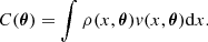 $$ \begin{aligned} C(\boldsymbol{\theta }) = \int \rho (x, \boldsymbol{\theta }) v(x, \boldsymbol{\theta }) \mathrm{d}x. \end{aligned} $$