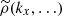 $ \widetilde{\rho}(k_x,\ldots) $