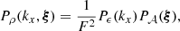 $$ \begin{aligned} P_{\rho }(k_x, \boldsymbol{\xi }) = \frac{1}{F^2} P_{\epsilon }(k_x) P_{\mathcal{A} }(\boldsymbol{\xi }), \end{aligned} $$
