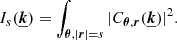 $$ \begin{aligned} I_{s}(\boldsymbol{\underline{k}}) = \int _{\boldsymbol{\theta }, |\boldsymbol{r}|=s} |C_{\boldsymbol{\theta }, \boldsymbol{r}}(\boldsymbol{\underline{k}})|^2. \end{aligned} $$