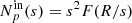 $ N_p^{\rm in}(s) = s^2 F(R/s) $